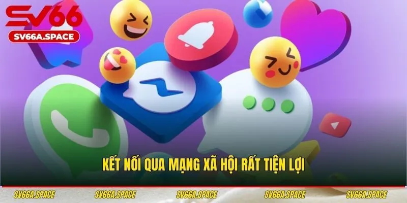 Kết nối hệ thống qua mạng xã hội tiện lợi